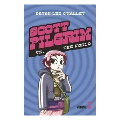 Scott Pilgrim vs the World: Volumes 2 - Dan O´Malley