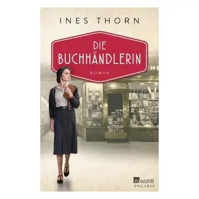 Die Buchhändlerin - Ines Thorn