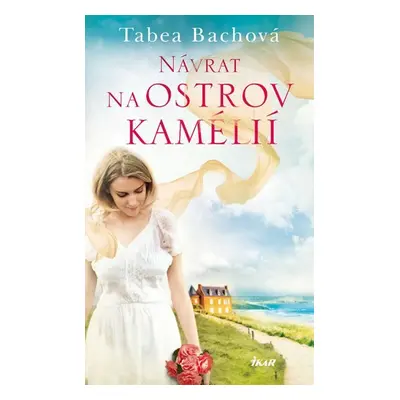 Návrat na ostrov kamélií - Tabea Bachová