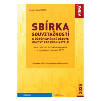 Sbírka souvztažností k účtům směrné účtové osnovy pro podnikatele 2025 - Jaroslav Jindrák