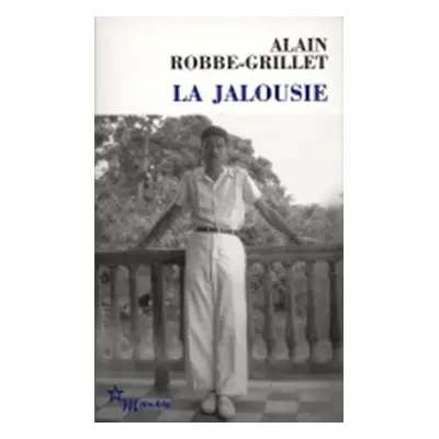 La jalousie - Alain Robbe-Grillet