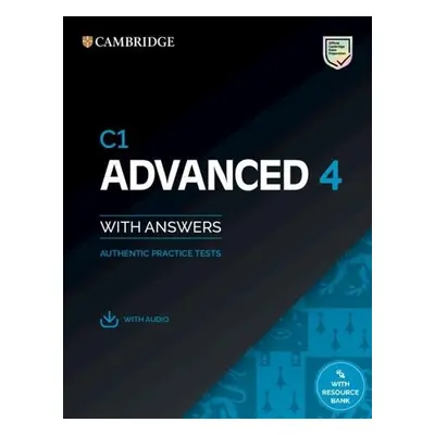 C1 Advanced 4 Student´s Book with Answers with Audio with Resource Bank : Authentic Practice Tes