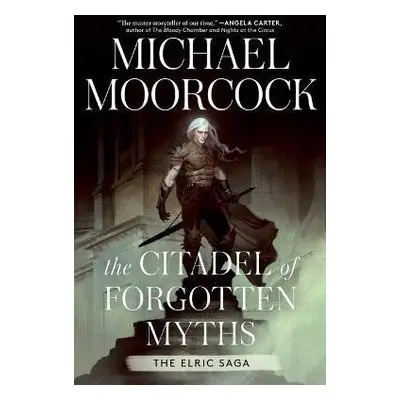 The Citadel of Forgotten Myths, 1. vydání - Michael Moorcock