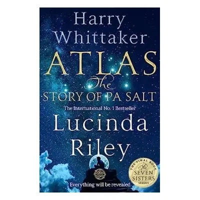 Atlas: The Story of Pa Salt - Lucinda Riley