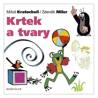 Krtek a tvary, 1. vydání - Miloš Kratochvíl