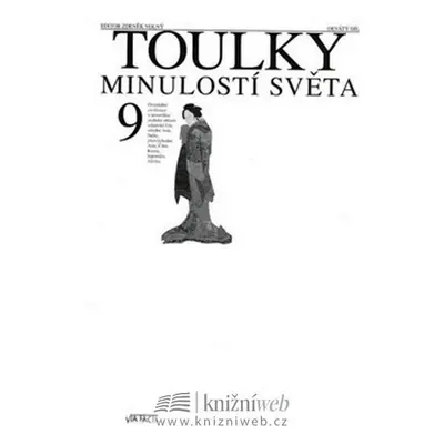 Toulky minulostí světa 9 - Zdeněk Volný