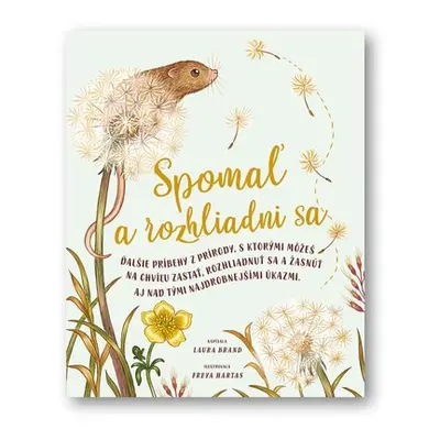 Spomaľ a rozhliadni sa - Laura Brand; Freya Hartas