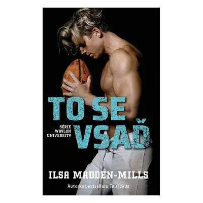 To se vsaď - Ilsa Madden-Mills