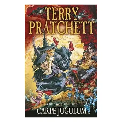 Carpe Jugulum: (Discworld Novel 23), 1. vydání - Terry Pratchett