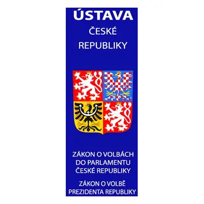 Ústava České republiky 2021 - Zákon o volbě prezidenta republiky, Zákon o volbách do Parlamentu 