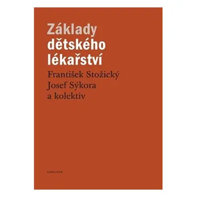 Základy dětského lékařství - František Stožický