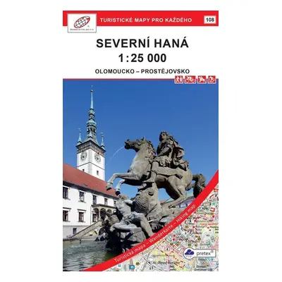 Severní Haná 1 : 25 000 / 108 Turistické mapy pro každého