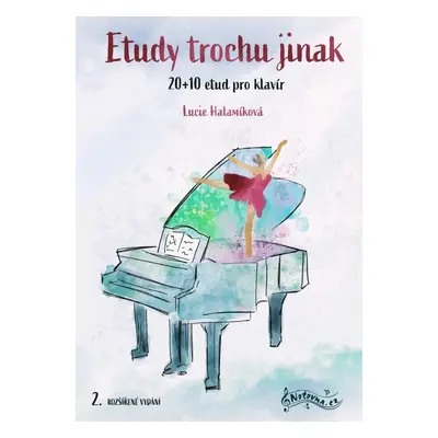 Etudy trochu jinak - 20+10 etud pro klavír - Lucie Halamíková