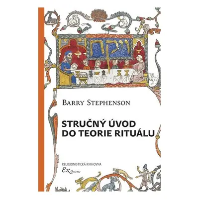 Stručný úvod do teorie rituálu - Barry Stephenson