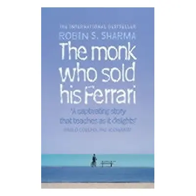 The Monk Who Sold his Ferrari - Robin S. Sharma