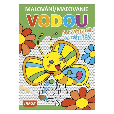 Malování / Maľovanie vodou - Na zahradě / V záhrade, 1. vydání