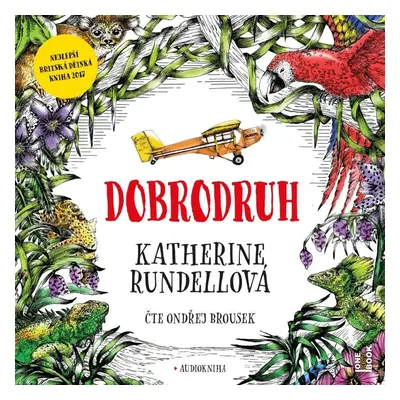 Dobrodruh - CDmp3 (Čte Ondřej Brousek) - Katherine Rundellová