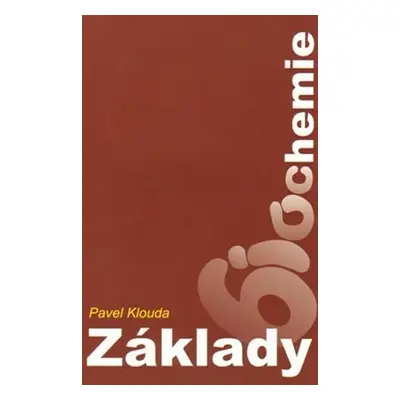 Základy biochemie - Pavel Klouda