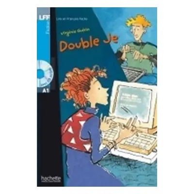 Lire en Francais facile: Double Je + CD (A1) - Agathe Leballeur