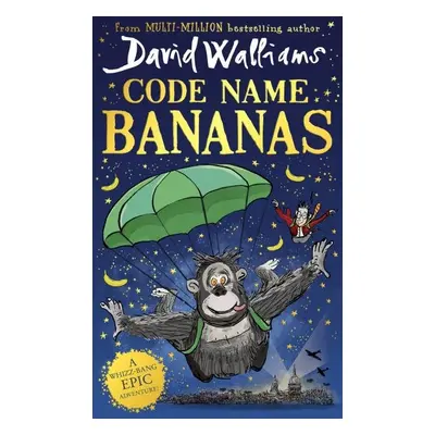 Code Name Bananas, 1. vydání - David Walliams