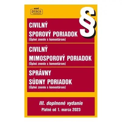 Civilný sporový poriadok, Civilný mimosporový poriadok, Správny súdny poriadok