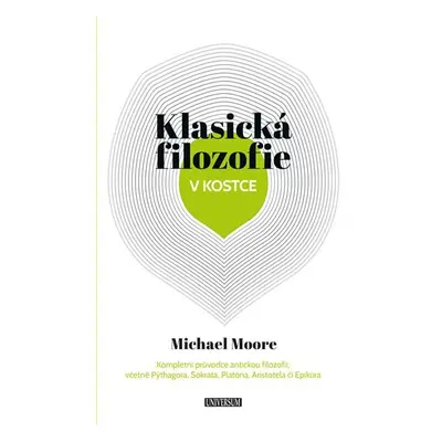 Klasická filozofie v kostce - Michael Moore