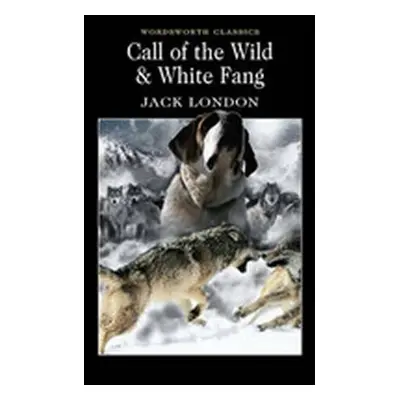 Call of the Wild & White Fang - Jack London