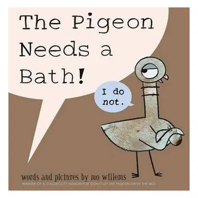 The Pigeon Needs a Bath - Mo Willems