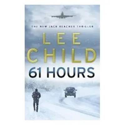 61 Hours - Lee Child