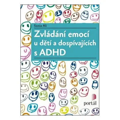 Zvládání emocí u dětí a dospívajících s ADHD - Sonia Ali