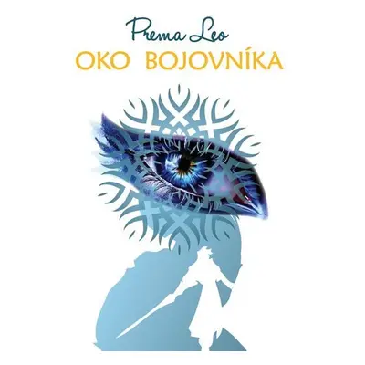 Oko bojovníka - Leo Prema