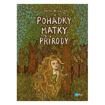 Pohádky Matky přírody - Jaroslava Lainesová