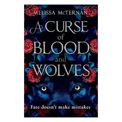 Curse of Blood and Wolves - Melissa McTernan