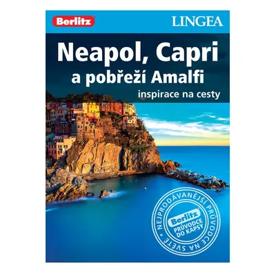 Neapol, Capri a pobřeží Amalfi - Inspirace na cesty - kolektiv autorů