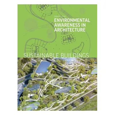 Sustainable Buildings: Environmental Awareness in Architecture - Dorian Lucas