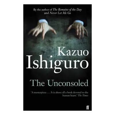 The Unconsoled, 1. vydání - Kazuo Ishiguro