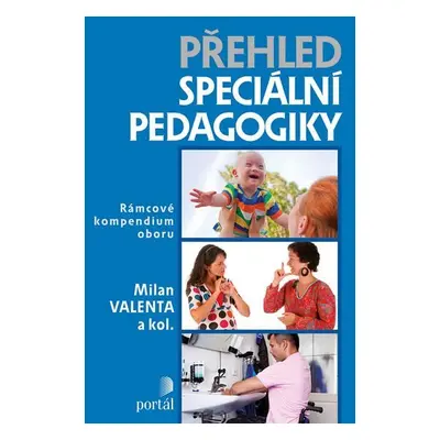 Přehled speciální pedagogiky - Milan Valenta