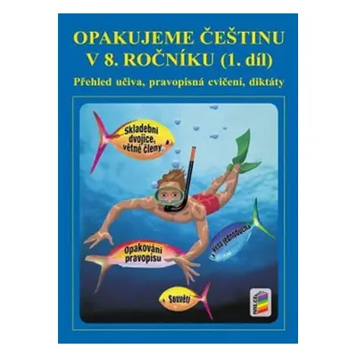 Opakujeme češtinu v 8. ročníku, 1. díl, 2. vydání