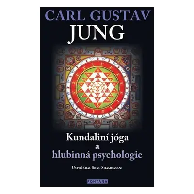 Kundaliní jóga a hlubinná psychologie - Carl Gustav Jung