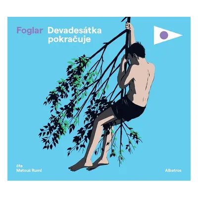 Devadesátka pokračuje - CDmp3 (Čte Matouš Ruml) - Jaroslav Foglar