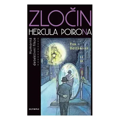 Zločin Hercula PoiroNa - Eva Bešťáková