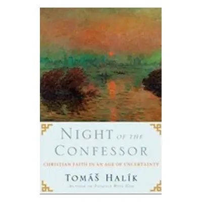 Night of the Confessor - Tomáš Halík