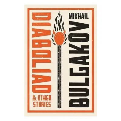 Diaboliad and Other Stories: New Translation - Michail Afanasjevič Bulgakov