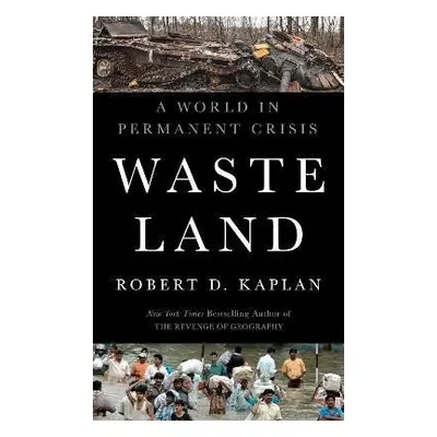 Waste Land - Robert D. Kaplan