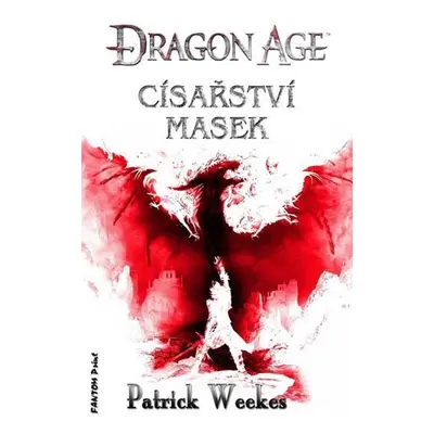 Dragon Age 4 - Císařství masek - Patrick Weekes