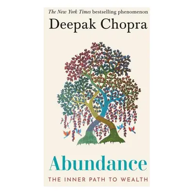 Abundance : The Inner Path To Wealth - Deepak Chopra