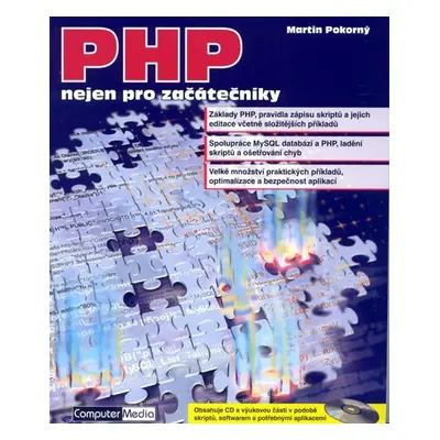 PHP nejen pro začátečníky + CD - Martin Pokorný