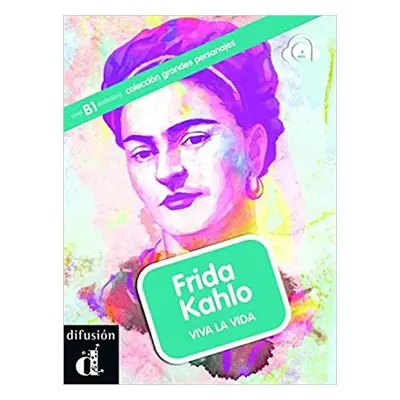 Frida Kahlo (B1) + MP3 online