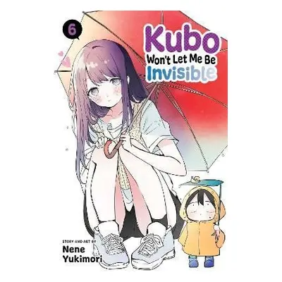 Kubo Won´t Let Me Be Invisible 6 - Nene Yukimori