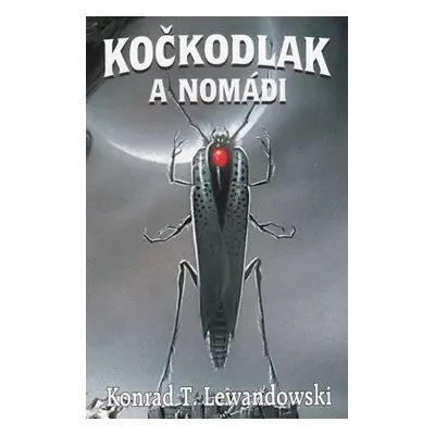 Kočkodlak a Nomádi - Konrad T. Lewandowski